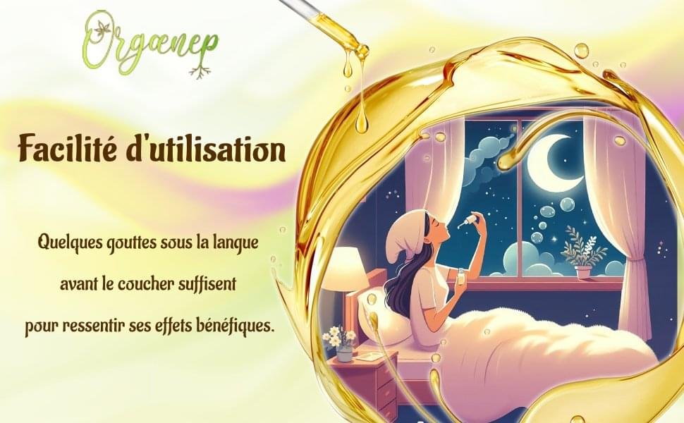 Facilité d'utilisation - Orgaenep Sommeil - CBD/CBN/Mélatonine.